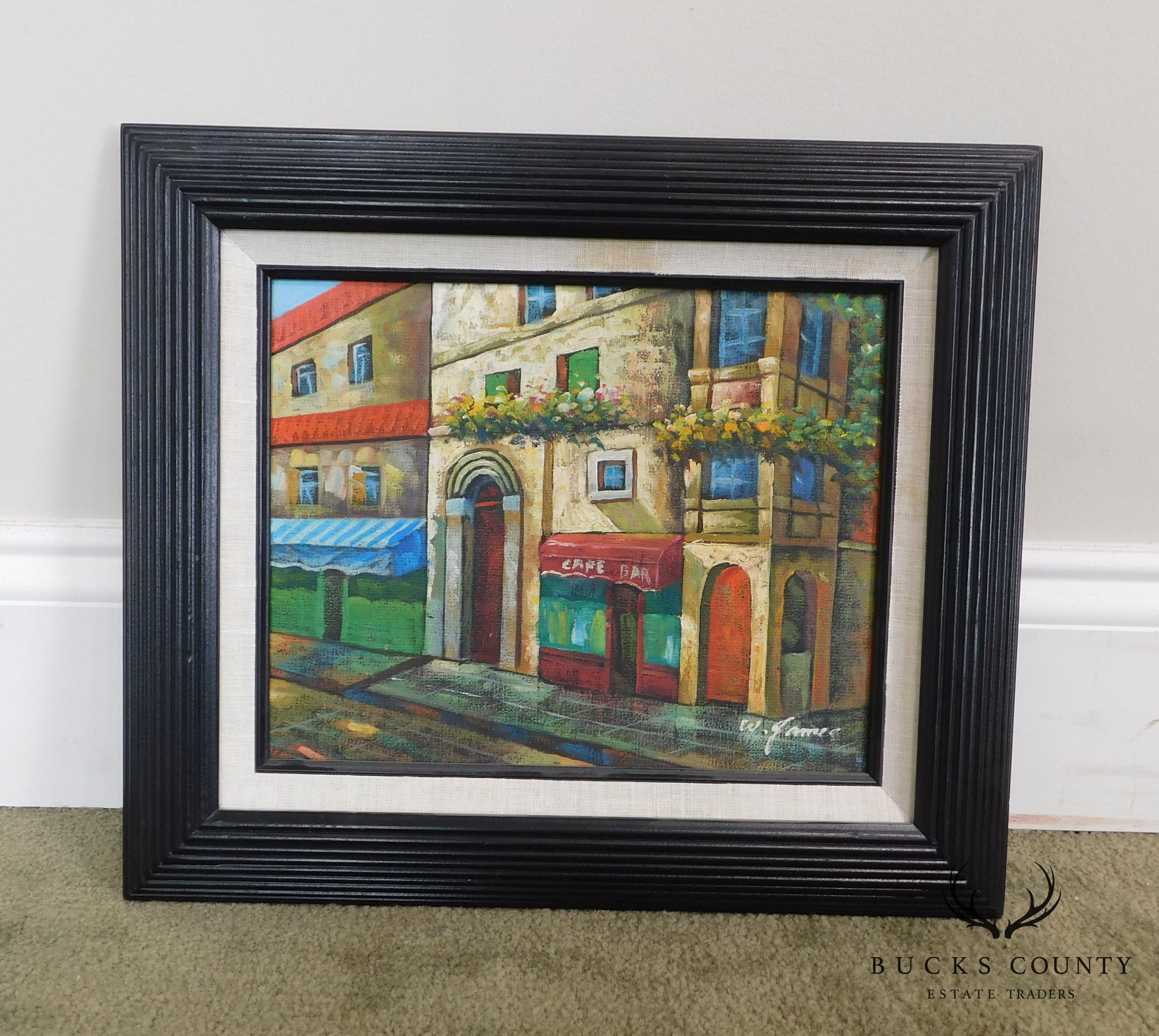 Framed Painting of French Cafe/Bar and Street Signed W. James